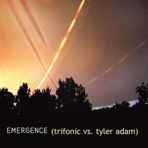 Image for 'Emergence (Trifonic vs. Tyler Adam)'