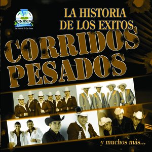 La Historia De Los Exitos-Corridos Pesados