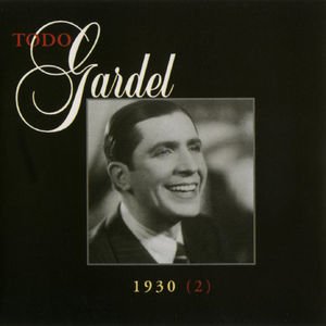 La Historia Completa De Carlos Gardel - Volumen 15