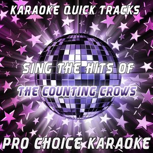 Karaoke Quick Tracks - Sing the Hits of the Counting Crows (Karaoke Version) (Originally Performed By the Counting Crows)