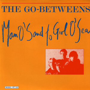 The Go-Betweens - Man O