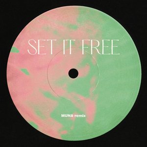 Set It Free (MUNA Remix)