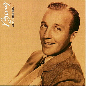 Bing Crosby - Bing And Friends: 1 - Zortam Music