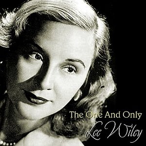 The One And Only Lee Wiley