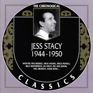 The Chronological Classics: Jess Stacy 1944-1950