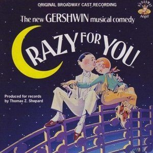 Crazy For You