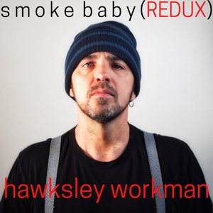 Smoke Baby Redux - Single