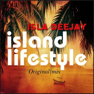 Island Lifestyle (Original Mix)