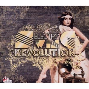 Image for 'The Electro Swing Revolution'