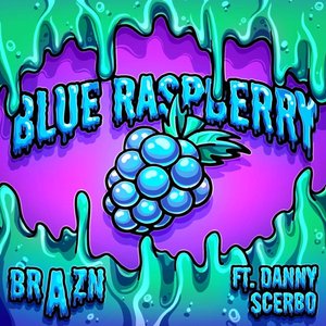 BLUE RASPBERRY (feat. Danny Scerbo) - Single