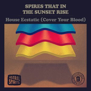 House Ecstatic (Cover Your Blood)