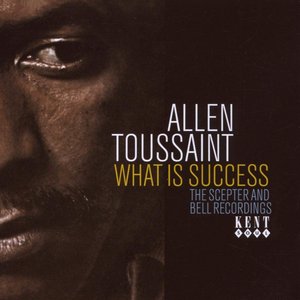 What Is Success (The Scepter And Bell Recordings)