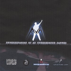 Determination of an Underground Rapper
