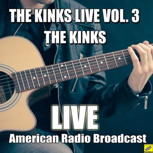The Kinks Live Vol. 3 (Live)