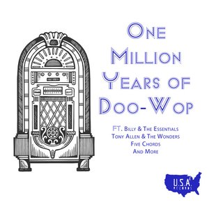 One Million Years of Doo-Wop