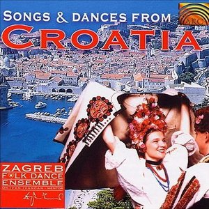 Songs & Dances From Croatia