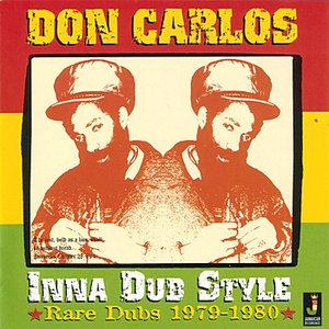 Don Carlos In A Dub Style (Rare Dubs) 1979-1980
