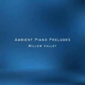 Ambient Piano Preludes