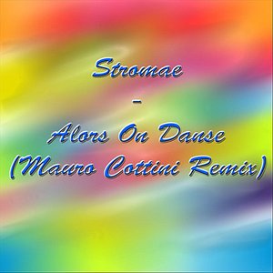 Alors On Danse (Mauro Cottini Remix)