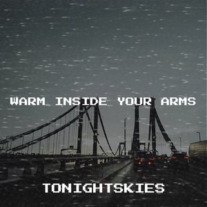 Warm Inside Your Arms