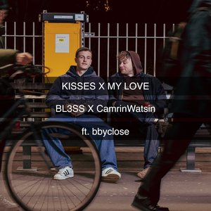 Kisses x My Love (feat. bbyclose) [Caleb Laurenson Mashup] - Single