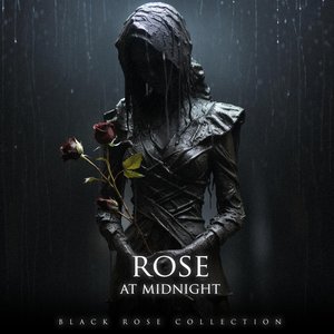 Rose at Midnight (BLACK ROSE Ver.)