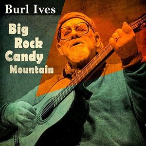 Big Rock Candy Mountain