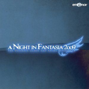 A Night in Fantasia 2009: Symphonic Selection From Anime