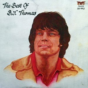 The Best of B J Thomas