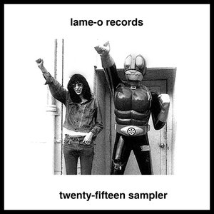 Lame-O Records 2015 Sampler