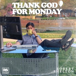 Thank God for Monday