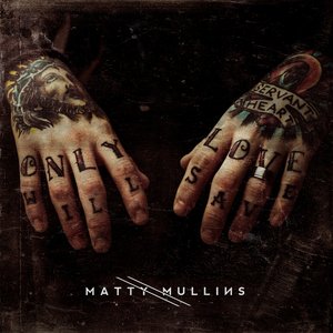 Matty Mullins Album Artwork