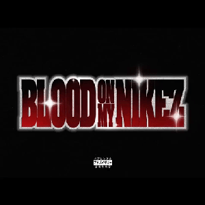 BLOOD ON MY NIKEZ (feat. Juicy J) - Single