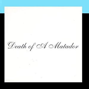 Death Of A Matador