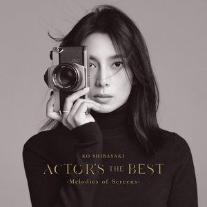 ACTOR’S THE BEST 〜Melodies of Screens〜