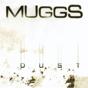 DJ Muggs - Dust - Zortam Music