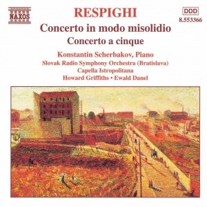 RESPIGHI: Concerto in Modo Misolidio / Concerto a Cinque