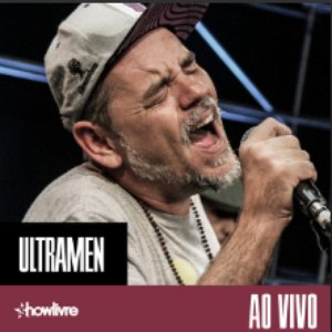 Ultramen no Estúdio Showlivre (Ao Vivo)