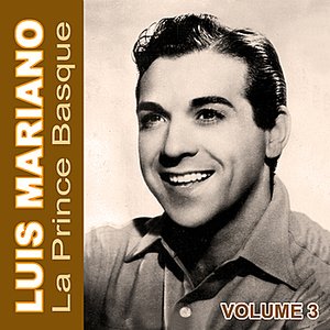 Luis Mariano Le Prince Basque Vol 3