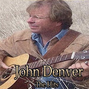 John Denver: The Hits, Vol. 1