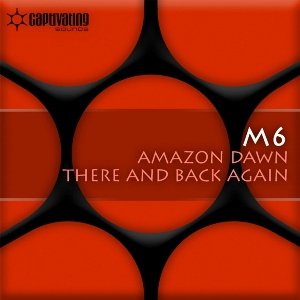 Amazon Dawn / There And Back Again