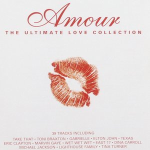 Amour - The Ultimate Love Collection