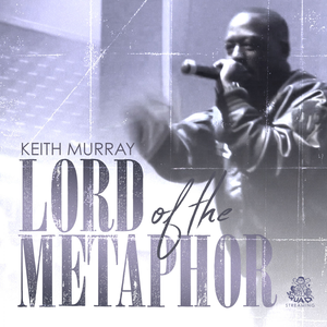 Keith Murray - Lord Of The Metaphor - Zortam Music
