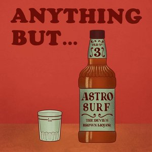 Anything But...