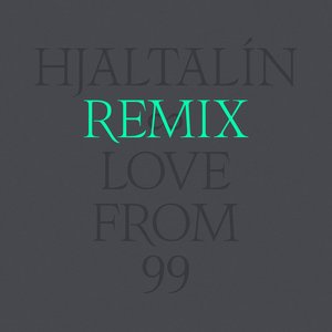 Love From 99 - Remixes