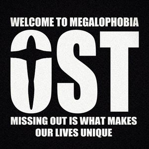 WELCOME TO MEGALOPHOBIA (A-SIDE)