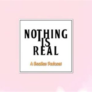 Nothing Is Real - A Beatles Podcast 的头像
