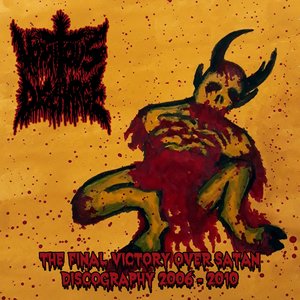 The Final Victory Over Satan - Discography 2006-2010