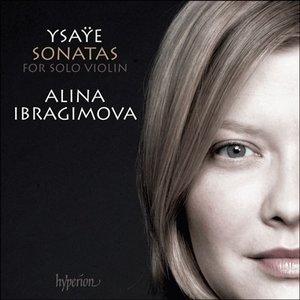 Ysaÿe: Sonatas For Solo Violin