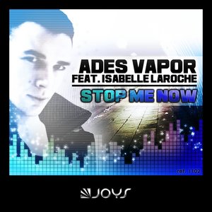 Stop Me Now (feat. Isabelle Laroche)
